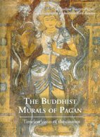 Stock image for The Buddhist Murals of Pagan: Timeless Vistas of The Cosmos for sale by Moe's Books