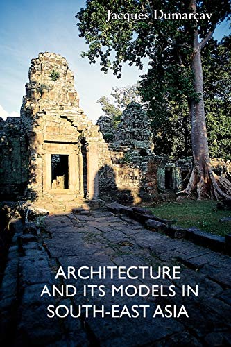 9789745240278: Architecture and Its Models in South-East Asia