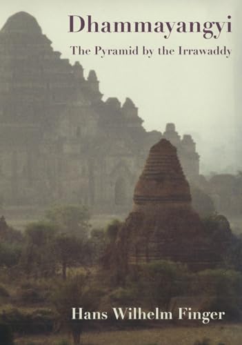 Stock image for Dhammayangyi: The Pyramid By The Irrawaddy for sale by PBShop.store US