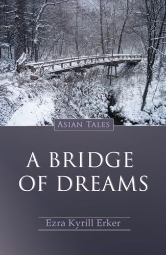 9789745241480: A Bridge of Dreams: Asian Tales
