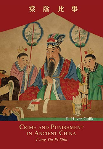 9789745241534: Crime and Punishment in Ancient China: T'ang-Yin-Pi-Shih