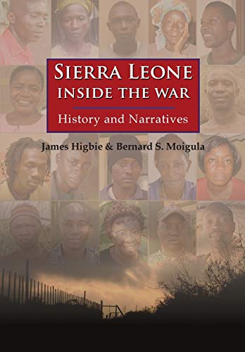 Stock image for Sierra Leone: Inside the War: History and Narratives for sale by Lucky's Textbooks