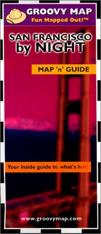 9789745250086: Groovy Map n Guide San Francisco by Night, 2002 (Laminated Map)