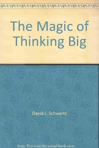 Stock image for The Magic of Thinking Big for sale by ThriftBooks-Dallas