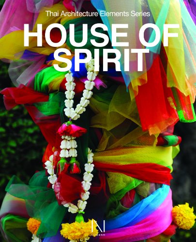 Beispielbild fr Thai Architecture Elements Series: House of Spirit zum Verkauf von Daedalus Books