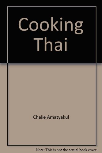 Stock image for Cooking Thai for sale by ThriftBooks-Dallas