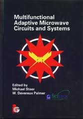 Multifunctional Adaptive Microwave Circuits And Systems (9789746521086) by Micheal Steer