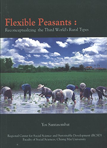 Beispielbild fr Flexible Peasants Reconceptualizing the Third World's Rural Types zum Verkauf von COLLINS BOOKS