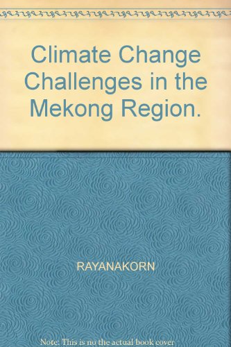 9789746725965: Climate Change Challenges in the Mekong Region.
