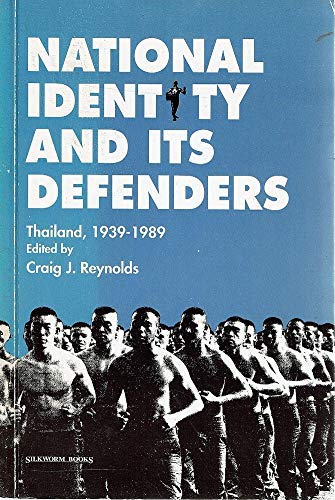 Stock image for National Identity and It's Defenders; Thailand 1939-1989 for sale by COLLINS BOOKS
