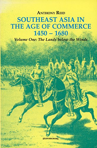9789747047578: Southeast Asia in the Age of Commerce, 1450-1680 Volume one (1): The Lands below the Winds