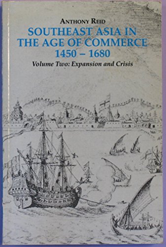 Beispielbild fr Southeast Asia in the Age of Commerce__1450-1680 Volume Two: Expansion and Crisis zum Verkauf von medimops