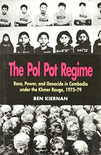 Beispielbild fr THE POL POT REGIME Race, Power, and Genocide in Cambodia under the Khmer Rouge, 1975-79 zum Verkauf von Wonder Book