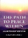 Imagen de archivo de The Path to Peace Within: A Guide to Insight Meditation a la venta por Blindpig Books
