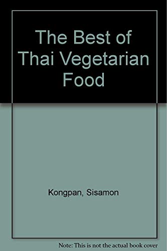 9789747159585: The Best of Thai Vegetarian Food