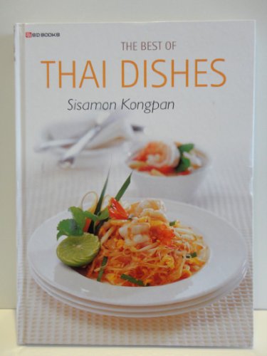 9789747162622: The Best of Thai Dishes