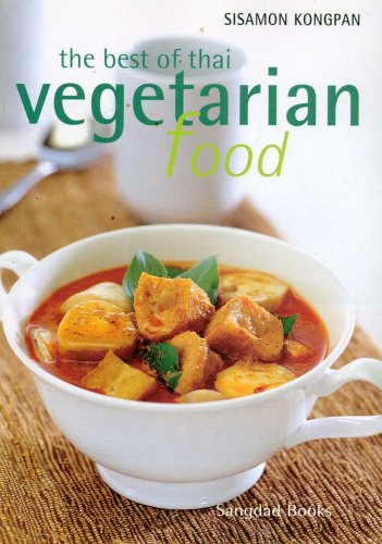 Stock image for The Best of Thai Vegetarian Food for sale by ThriftBooks-Atlanta