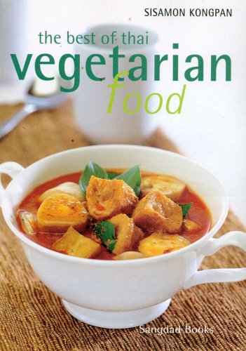 9789747162943: The Best of Thai Vegetarian Food