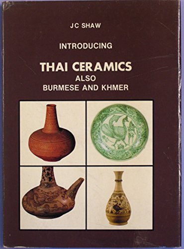 9789747315042: Introducing Thai Ceramics Also Burmese and Khmer