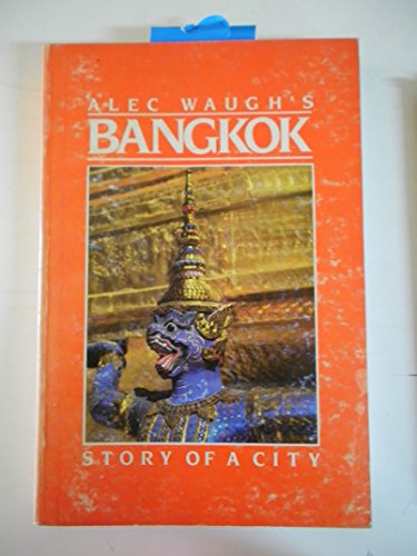 Imagen de archivo de Bangkok The Story of A City a la venta por Louisville Book Net