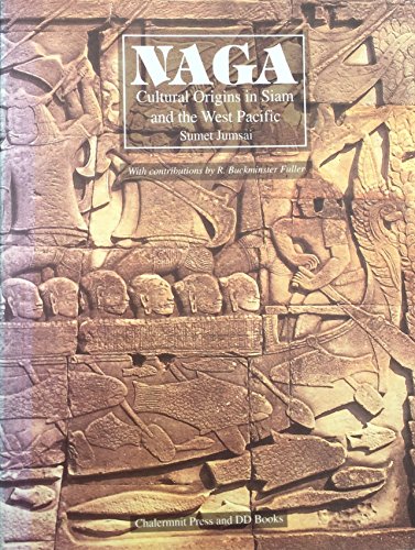 Beispielbild fr NAGA: Cultural Origins in Siam and the West Pacific zum Verkauf von Cross-Country Booksellers