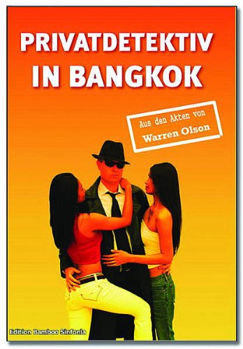 Beispielbild fr Privatdetektiv in Bangkok zum Verkauf von medimops