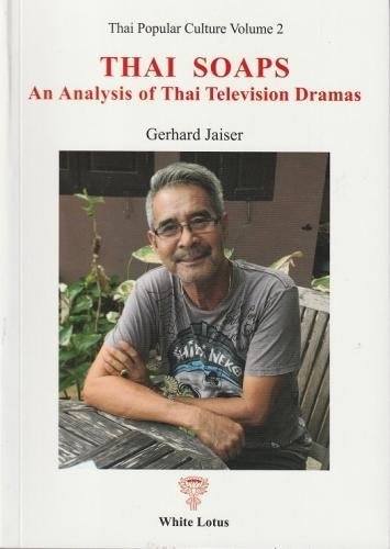 Stock-Bild f�r Thai Soaps: An Analysis of Thai Television Drama