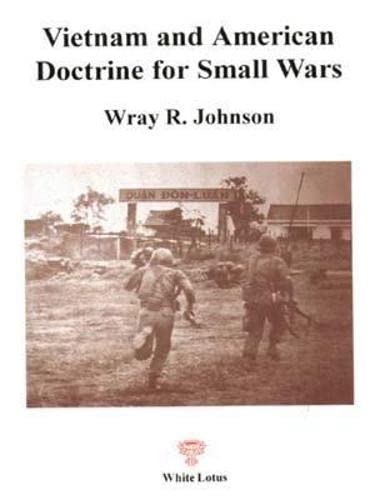 Beispielbild fr Vietnam and American Doctrine for Small Wars zum Verkauf von ThriftBooks-Atlanta