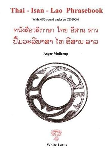 9789747534887: Thai-Isan-Lao Phrase Book