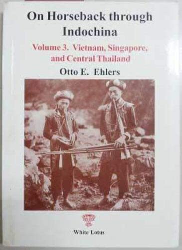 9789747534986: On Horseback Through Indo China: Vietam, Singapore & Central Thailand