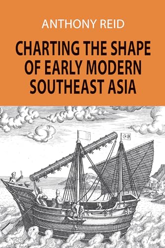 9789747551068: Charting the Shape of Early Modern Southeast Asia