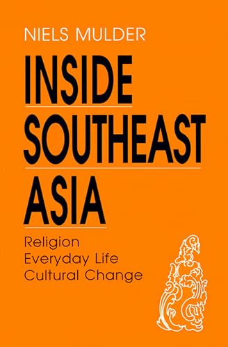 Stock image for Inside Southeast Asia: Religion, Everyday Life, Cultural Change for sale by ThriftBooks-Dallas