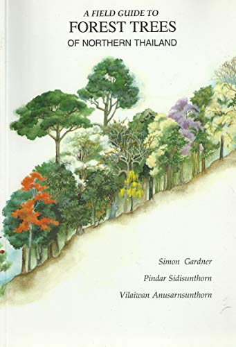 9789747799019: A Field Guide to Forest Trees of Northern Thailand