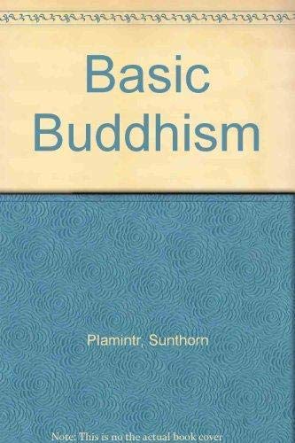 Beispielbild fr Basic Buddhism zum Verkauf von Vashon Island Books