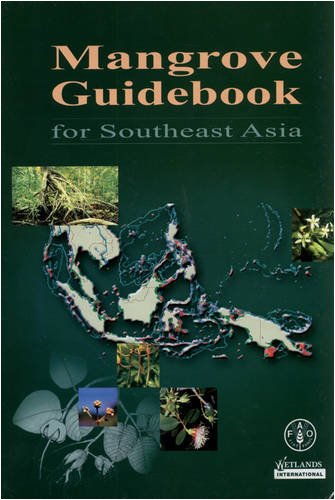 Mangrove Guidebook for Southeast Asia - Wim Giesen, Stephan Wulffraat, Max Zieren & Liesbeth Scholten