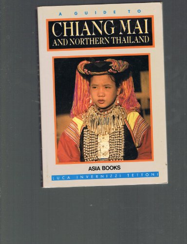 Beispielbild fr Chiang Mai and Northern Thailand zum Verkauf von Wonder Book