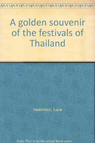 Stock image for A golden souvenir of the festivals of Thailand for sale by Shalimar Books