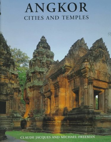 9789748225159: Angkor: Cities and Temples
