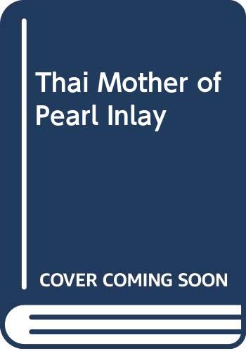 Stock image for Thai Mother of Pearl Inlay for sale by About Books