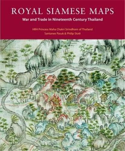Imagen de archivo de Royal Siamese Maps: War and Trade in Nineteenth Century Thailand a la venta por Russian Hill Bookstore