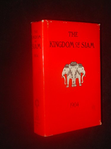 The Kingdom of Siam 1904 .