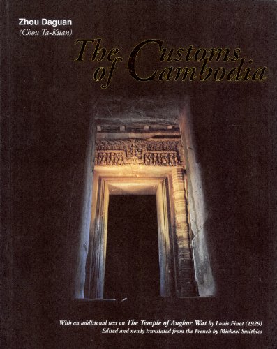 The Customs of Cambodia - Zhou Daguan; Michael Smithies