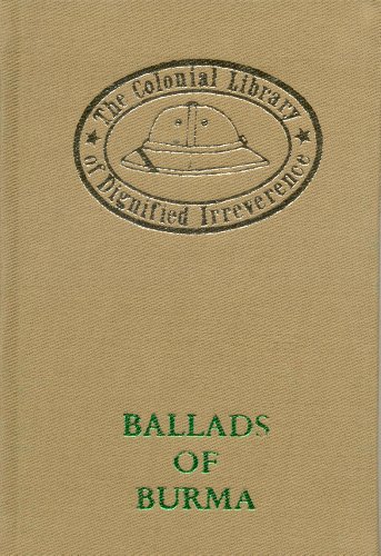 9789748299327: Ballads Of Burma (The Colonial Library of Dignified Irreverence) [Idioma Ingls]