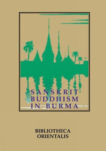9789748299815: Sanskrit Buddhism in Burma