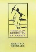 9789748299877: Theravada Buddhism in Burma
