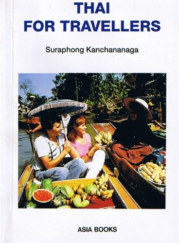 Stock image for Thai for Travellers for sale by Better World Books