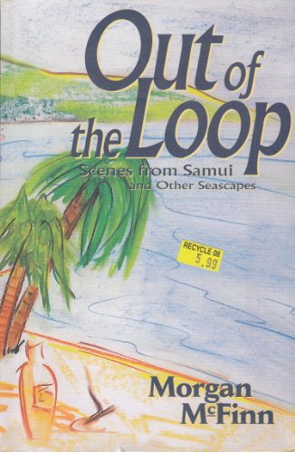 Out of the loop: Scenes from Samui and other seascapes