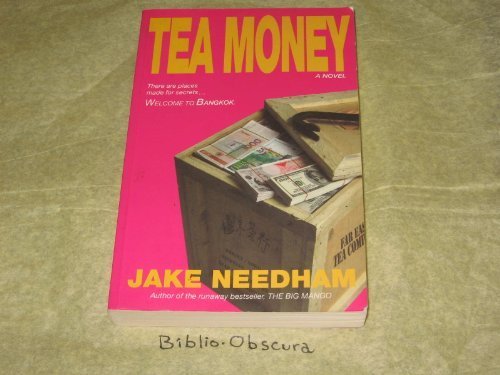 Tea money: A novel (9789748303468) by Jake Needham