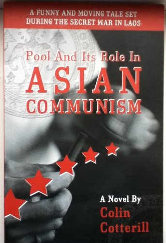 Pool and its Role in Asian Communism: A Novel - Colin Cotterill