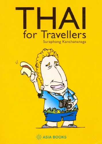 9789748303949: THAI FOR TRAVELLERS (REPRINTED 2ND ED.)